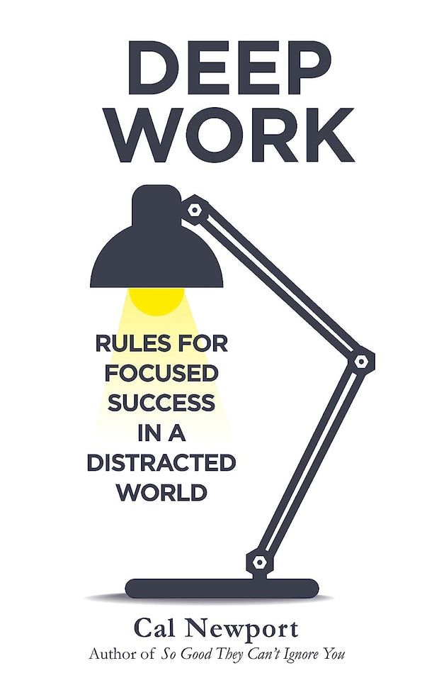 "Deep Work: Mastering Focus for Success"