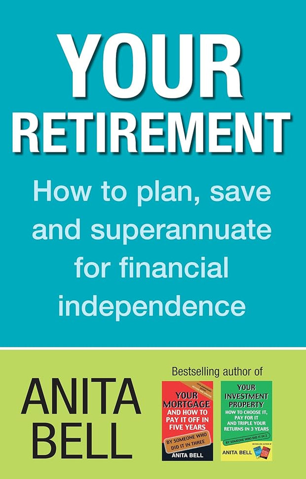 Your Retirement: How to Plan, Save and Superannuate for Financial Independence cover image