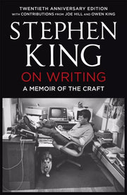 "On Writing: A Memoir of the Craft by Stephen King"