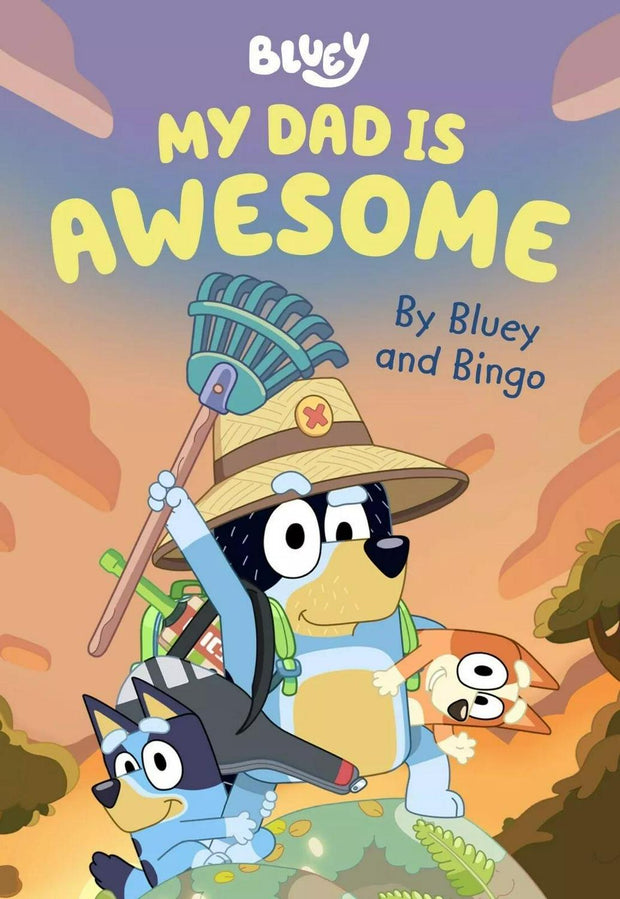 ** Bluey: My Dad Is Awesome: By Bluey and Bingo**------**