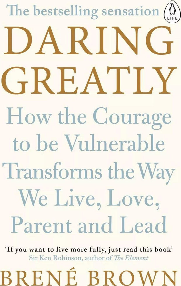 ** Daring Greatly: Brene Brown's Guide to Courage and Vulnerability**------**