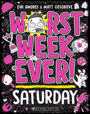 Worst Week Ever! Saturday by Matt Cosgrove Paperback Book