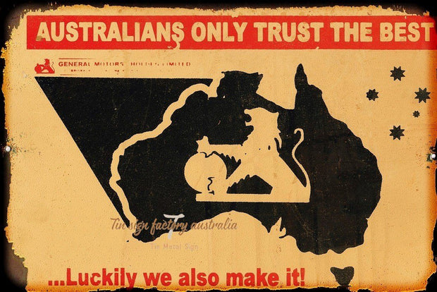 AUSTRALIAN TRUST THE BEST Rustic Look Vintage Tin Metal Sign Man Cave, Shed-Garage and Bar