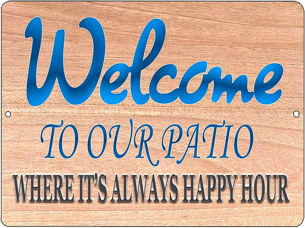 WELCOME TO OUR PATIO Retro/Vintage Metal Plaque Sign Style Man Cave Garage Work Office