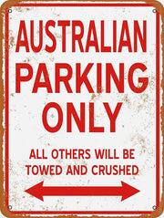 AUSTRALIAN PARKING ONLY Retro/ Vintage Tin Metal Sign Man Cave, Wall Home Decor, Shed-Garage, and Bar